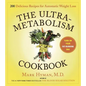 The Ultrametabolism Cookbook: 200 Delicious Recipes That Will Turn on Your Fat-Burning DNA - Hardcover