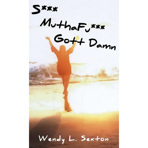 S*** MuthaFu*** Gott Damn - Hardcover