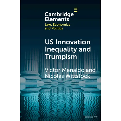 U.S. Innovation Inequality and Trumpism - Paperback