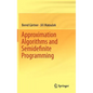 Approximation Algorithms and Semidefinite Programming - Hardcover