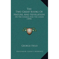 The Two Great Books Of Nature And Revelation: Or The Cosmos And The Logos (1870) - Paperback