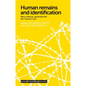 Human Remains and Identification: Mass Violence, Genocide, and the 'Forensic Turn' - Paperback