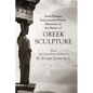 Select Passages from Ancient Writers: Illustrative of the History of Greek Sculpture - Paperback