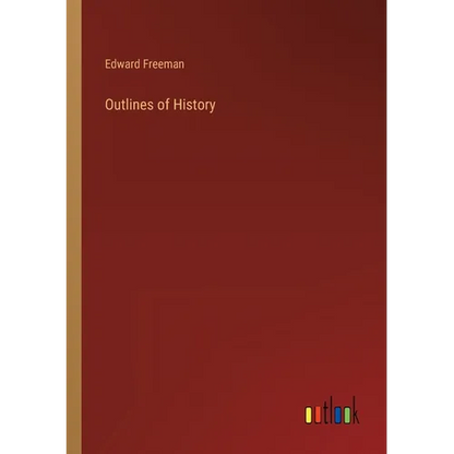 Outlines of History - Paperback