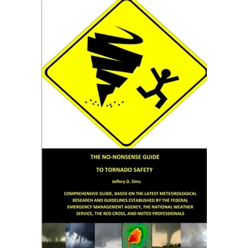 The No-Nonsense Guide To Tornado Safety - Paperback
