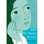Sail Me Away Home (Show Me a Sign Trilogy, Book 3) - Hardcover