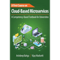 A First Course on Cloud-Based Microservices: A Competency-Based Textbook for Universities - Hardcover