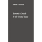 Economic Growth in the United States: Its History, Problems and Prospects - Hardcover