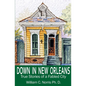 Down In New Orleans: True Stories of a Fabled City - Paperback