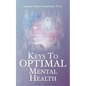 Keys to Optimal Mental Health - Paperback