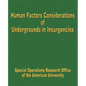 Human Factors Considerations of Undergrounds in Insurgencies - Paperback
