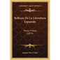 Bellezas De La Literatura Espanola: Prosa Y Verso (1879) - Paperback