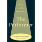 The Performer: Art, Life, Politics - Hardcover