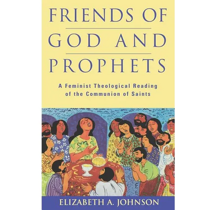 Friends of God and Prophets - Paperback