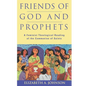Friends of God and Prophets - Paperback