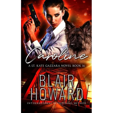 Caroline: Case Sixteen: A Lt. Kate Gazzara Novel - Paperback