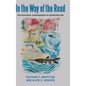 In the way of the Road. The Ecological Consequences of Infrastructure: The Ecological Consequences of Infrastructure - Hardcover