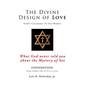 The Divine Design of Love - Paperback