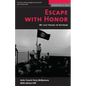 Escape with Honor: My Last Hours in Vietnam - Paperback