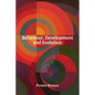 Behaviour, Development and Evolution - Paperback