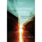 Encountering Mystery: Religious Experience in a Secular Age - Paperback