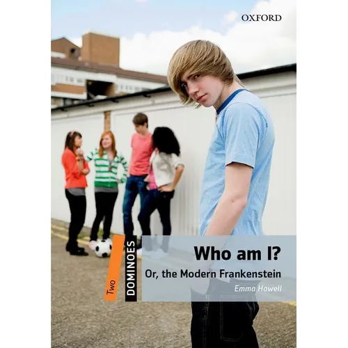 Dominoes Two Who Am I 2nd Edition: Or the Modern Frankenstein - Paperback