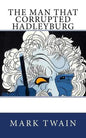 The Man That Corrupted Hadleyburg - Paperback