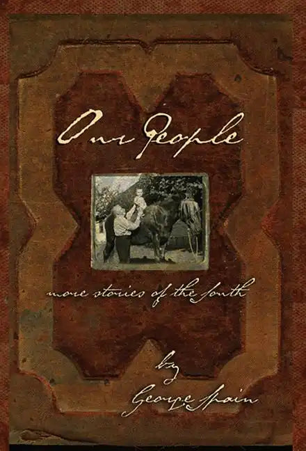 Our People: More Stories of the South - Hardcover
