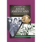 History of Asian Americans: Exploring Diverse Roots - Hardcover