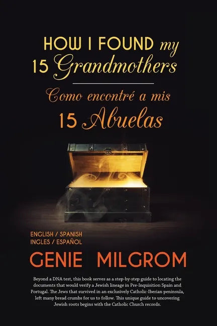 How I Found My 15 Grandmothers -Como Encontre A Mis 15 Abuelas: A Step by Step Guide-Una Guia Paso a Paso - Paperback