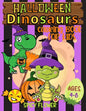 Halloween dinosaurs coloring book for kids ages 4-8: Color cute dinos while they enjoy themselves along with other spooky characters - Paperback