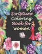 Scripture Coloring Book for Women: A Christian Coloring Book with Scripture and Bible Verses for Adults - Paperback
