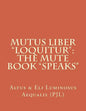 Mutus Liber "Loquitur": Mute Book "Speaks" - Paperback