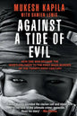 Against a Tide of Evil: How One Man Became the Whistleblower to the First Mass Murder Ofthe Twenty-First Century - Paperback