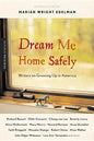 Dream Me Home Safely: Writers on Growing Up in America - Paperback