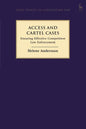 Access and Cartel Cases: Ensuring Effective Competition Law Enforcement - Paperback