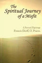 The Spiritual Journey of a Misfit - Paperback