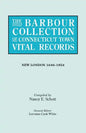 Barbour Collection of Connecticut Town Vital Records. Volume 29: New London 1646-1854 - Paperback