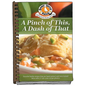 A Pinch of This, a Dash of That: Heart-Felt Recipes & Memories of Grandma's Cooking - Hardcover