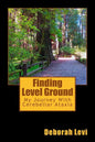 Finding Level Ground: My Journey with Cerebellar Ataxia - Paperback