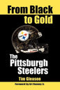 From Black to Gold, the Pittsburgh Steelers - Paperback