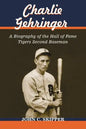 Charlie Gehringer: A Biography of the Hall of Fame Tigers Second Baseman - Paperback