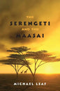 The Serengeti and the Maasai - Paperback