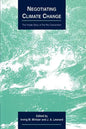 Negotiating Climate Change: The Inside Story of the Rio Convention - Paperback