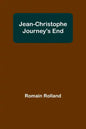 Jean-Christophe Journey's End - Paperback
