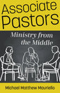 Associate Pastors: Ministry from the Middle - Paperback