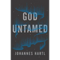 God Untamed: Get Out of the Spiritual Comfort Zone - Paperback