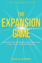 The Expansion Game: A powerful method to transform your fear into brilliance - Paperback