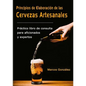Principios de Elaboración de las Cervezas Artesanales - Paperback