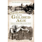Cleveland in the Gilded Age: A Stroll Down Millionaires' Row - Hardcover